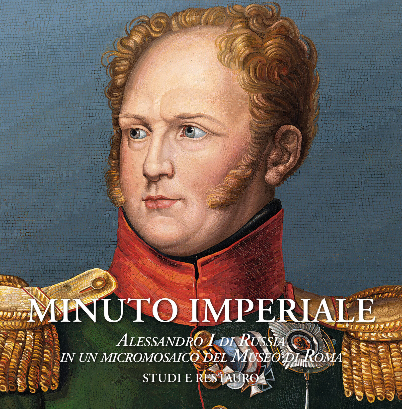 MINUTO IMPERIALE - Lo Zar Alessandro I di Russia